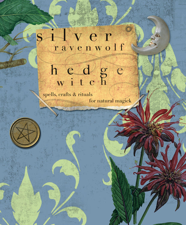 HedgeWitch: Spells, Crafts & Rituals For Natural Magick