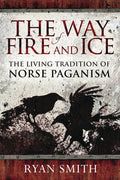 The Way of Fire and Ice by Ryan Smith